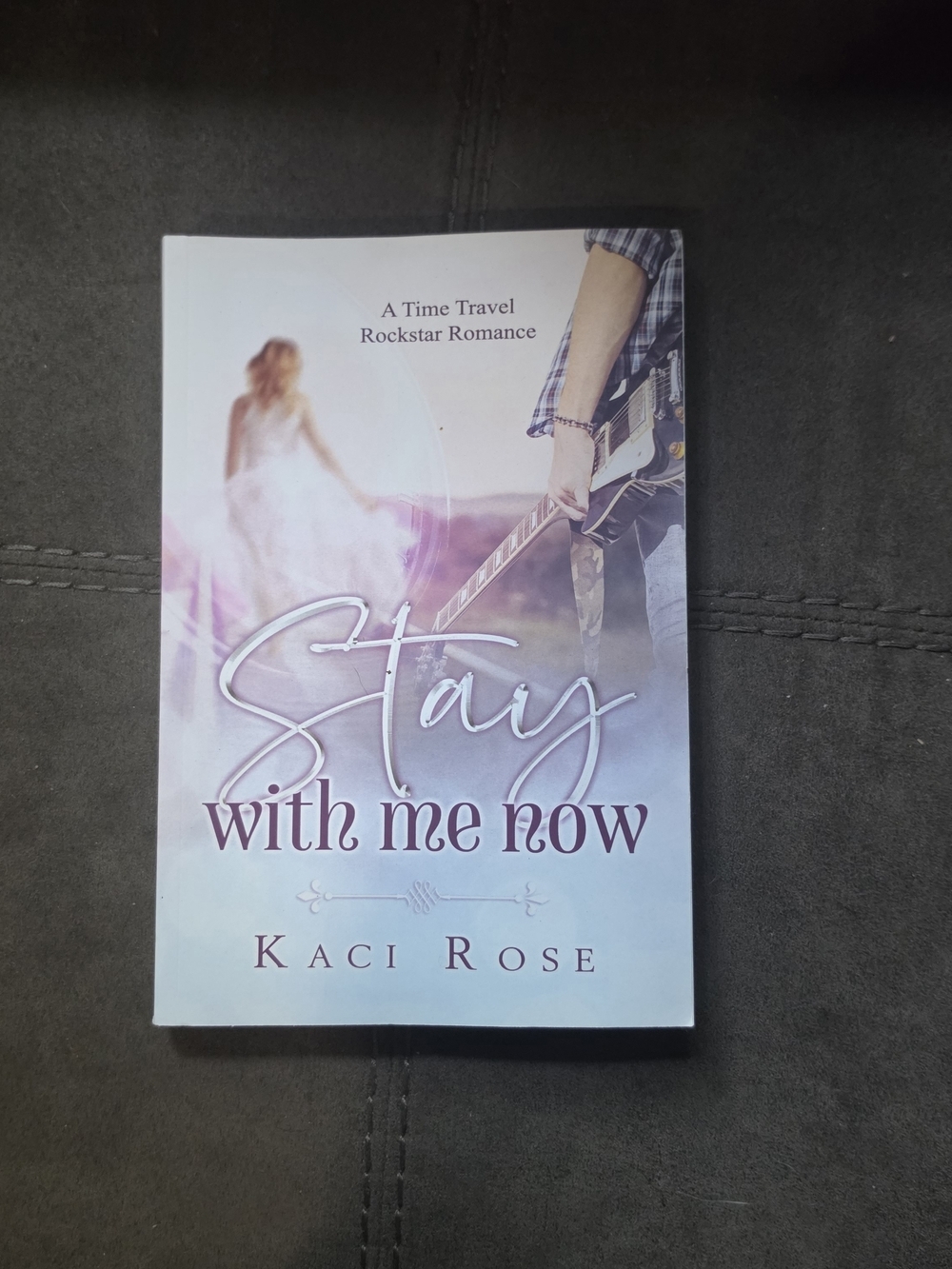 Signed Paperback, Stay With Me Now by Kaci Rose